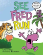 See Fred Run - Preview