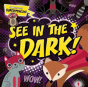 See In The Dark! - Preview