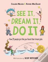 See It, Dream It, Do It