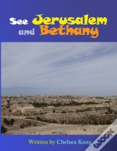 See Jerusalem And Bethany