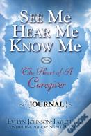 See Me Hear Me Know Me Journal
