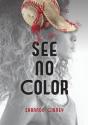 See No Color - Preview
