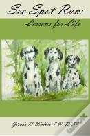 See Spot Run : Lessons For Life