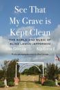 See That My Grave Is Kept Clean - Preview