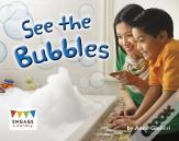 See The Bubbles
