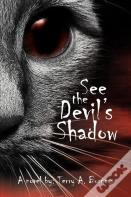 See The Devil'S Shadow