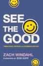 See The Good Â€“ Finding Grace, Gratitude, And Optimism In Every Day - Preview