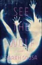 See The Wolf - Preview