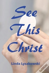 See This Christ
