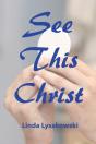 See This Christ - Preview