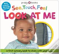 See, Touch, Feel Look At Me