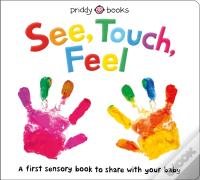 See, Touch, Feel