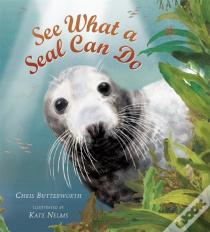 See What A Seal Can Do