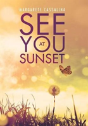 See You At Sunset - Preview