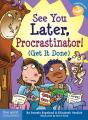 See You Later, Procrastinator! - Preview