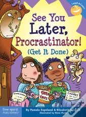 See You Later, Procrastinator!