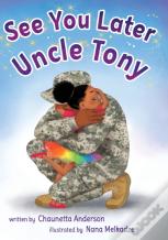 See You Later Uncle Tony