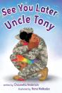 See You Later Uncle Tony - Preview