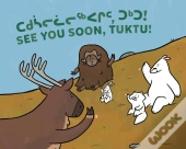 See You Soon, Tuktu!
