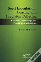 Seed Inoculation, Coating And Precision Pelleting