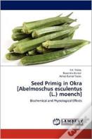 Seed Primig In Okra (Abelmoschus Esculentus (L.) Moench)