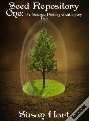 Capa do artigo Seed Repository One: A Science Fiction Cautionary Tale