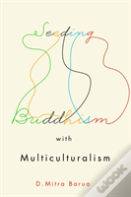 Seeding Buddhism With Multiculturalism