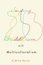 Seeding Buddhism With Multiculturalism - Preview