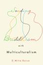 Seeding Buddhism With Multiculturalism - Preview