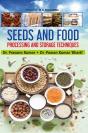 Seeds And Food - Processing And Storage Techniques - Preview