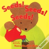 Seeds! Seeds! Seeds!