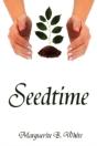 Seedtime - Preview