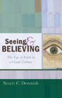 Seeing And Believing - Preview