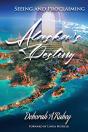 Seeing And Proclaiming Alaska'S Destiny - Preview