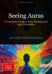 Capa do artigo Seeing Auras: A Complete Guide To Aura Reading And Light Perception