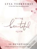Seeing Beautiful Again