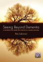Seeing Beyond Dementia - Preview