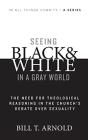 Seeing Black And White In A Gray World - Preview