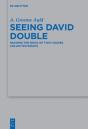 Seeing David Double - Preview