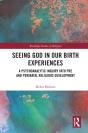 Seeing God In Our Birth Experiences - Preview