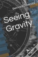 Seeing Gravity