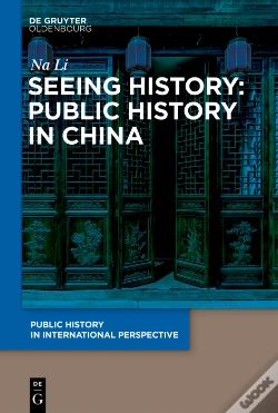 Capa do artigo Seeing History: Public History In China