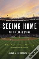 Seeing Home: The Ed Lucas Story