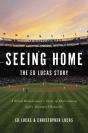 Seeing Home: The Ed Lucas Story - Preview