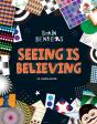 Seeing Is Believing - Preview