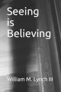 Seeing Is Believing - Preview