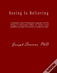 Seeing Is Believing