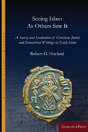 Seeing Islam As Others Saw It - Preview