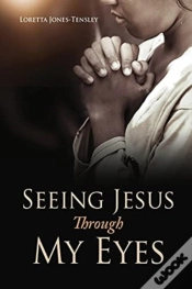 Capa do artigo Seeing Jesus Through My Eyes