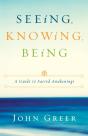 Seeing, Knowing, Being - Preview